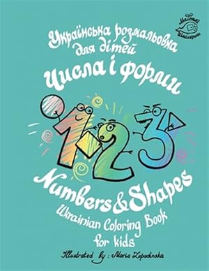 Seller image for Numbers & Shapes Ukrainian coloring book for kids -Language: ukrainian for sale by GreatBookPrices