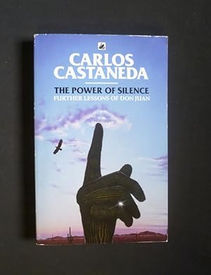 Imagen del vendedor de The power of silence - Further lessons of Don Juan a la venta por Abraxas-libris