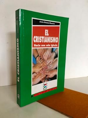 El cristianismo.Hacia una sola Iglesia