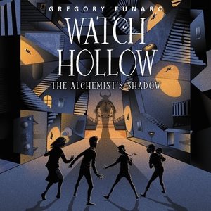 Imagen del vendedor de Watch Hollow : The Alchemist?s Shadow a la venta por GreatBookPrices