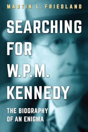 Immagine del venditore per Searching for W.P.M. Kennedy : 202The Biography of an Enigma venduto da GreatBookPrices