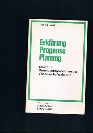 Bild des Verkufers fr Erklrung Prognose Planung - Skizzen zu Brennpunktproblemen der Wissenschaftstheorie zum Verkauf von manufactura