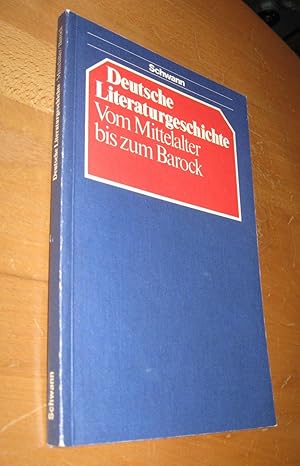 Seller image for Deutsche Literaturgeschichte. Vom Mittelalter bis zum Barock for sale by Dipl.-Inform. Gerd Suelmann