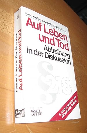 Immagine del venditore per Auf Leben und Tod. Abtreibung in der Diskussion venduto da Dipl.-Inform. Gerd Suelmann