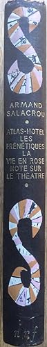 Théâtre II. Atlas-Hôtel suivi par les frénétiques, La vie en rose et de Note sur le Théâtre.