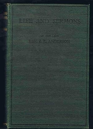 Life and Sermons of the Late J. R. Anderson Minister of the Gospel, Glasgow 1834-1859