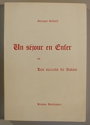 Un sejour en enfer ou les secrets de satan. Roman Burlesque