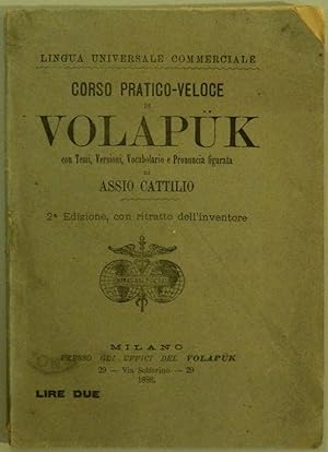 Corso pratico-veloce di Volapuk con temi, versioni, vocabolario e pronuncia figurata
