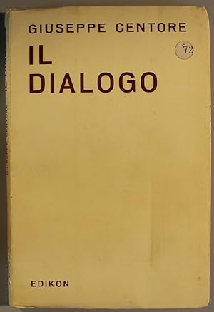 Bild des Verkufers fr Il dialogo zum Verkauf von Studio Bibliografico Orfeo (ALAI - ILAB)