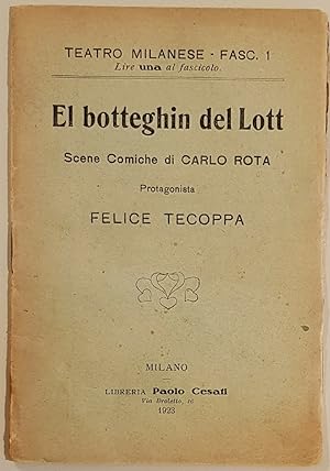 El botteghin del lott. Scene comiche. Protagonista Felice Tecoppa