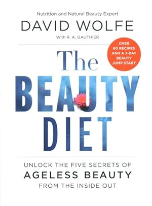 Seller image for Beauty Diet : Unlock the Five Secrets of Ageless Beauty from the Inside Out for sale by GreatBookPrices