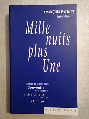 Mille nuits plus une 1996 - SAINT HILAIRE François Patrice - Artistes Jet set Night clubs Anecdotes