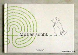 Müller sucht .