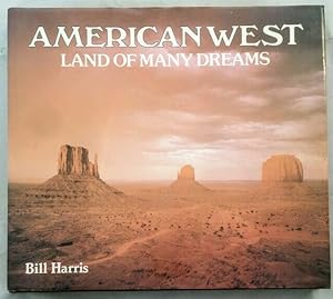 Seller image for American West - Land of many dreams. for sale by KULTur-Antiquariat