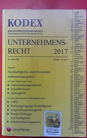 Bild des Verkufers fr UNTERNEHMENSRECHT 2017. 54. Auflage. Kodex des sterreichischen Rechts. INHALT: Nachhaltigkeits- und Diversittsverbesserungsschutz. Mit den nderungen zum Unternehmensgesetzbuch, GesmbH-Gesetz, Aktiengesetz etc. zum Verkauf von biblion2