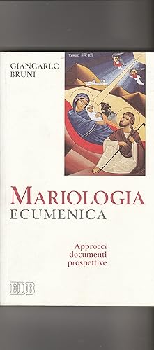 Bild des Verkufers fr Mariologia Ecumenica. Approcci-Documenti-Prospettive. zum Verkauf von Libreria Gull