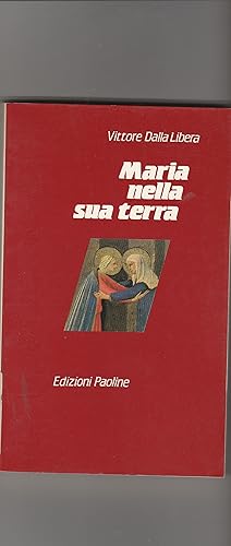 Imagen del vendedor de Maria nella sua terra. a la venta por Libreria Gull