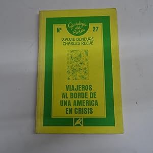 Bild des Verkufers fr VIAJEROS AL BORDE DE UNA AMERICA EN CRISIS. zum Verkauf von Librera J. Cintas