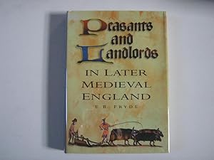 Peasants and Landlords in Later Medieval England