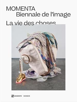 Seller image for La vie des choses: MOMENTA | Biennale de l'image for sale by buchversandmimpf2000