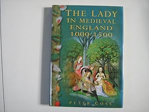 The Lady In Medieval England 1000-1500