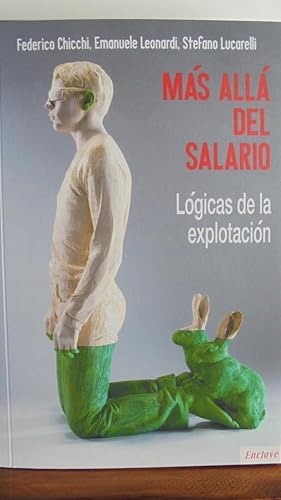 Immagine del venditore per M�S ALL� DEL SALARIO. L�gicas de la explotaci�n. venduto da LIBRER�A ROBESPIERRE