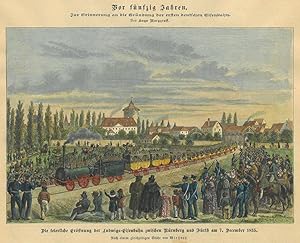 NÜRNBERG. "Die feierliche Eröffnung der Ludwigs-Eisenbahn zwischen Nürnberg und Fürth am 7. Decem...