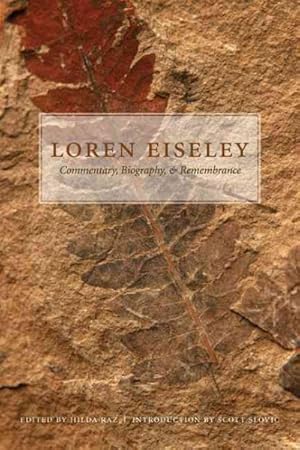 Image du vendeur pour Loren Eiseley : Commentary, Biography, and Remembrance mis en vente par GreatBookPrices