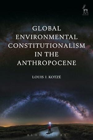 Seller image for Global Environmental Constitutionalism in the Anthropocene for sale by GreatBookPrices