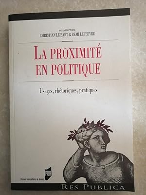 La proximité en politique Usages rhétoriques pratiques 2005 - Plusieurs auteurs - Enjeux Perspect...