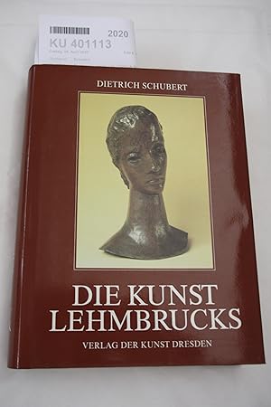 Die Kunst Lehmbrucks / Dietrich Schubert