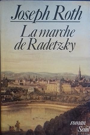 Immagine del venditore per La Marche de Radetzky. venduto da Librairie Pique-Puces