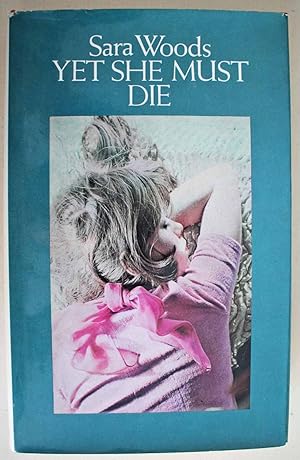 Yet She Must Die First edition