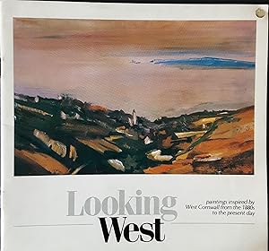 Looking West: paintings inspired by West Cornwall from the 1880s to the present day