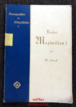 Image du vendeur pour Kaiser Maximilian I. Monographien zur Weltgeschichte ; 5 mis en vente par art4us - Antiquariat