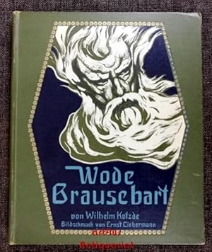 Seller image for Wode Brausebart : Nach alten Volkssagen erzhlt. for sale by art4us - Antiquariat