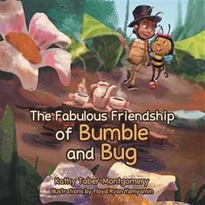 Seller image for The Fabulous Friendship of Bumble and Bug for sale by GreatBookPrices