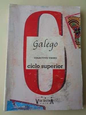 Image du vendeur pour Galego. Ciclo superior. Colectivo Vieiro (Va Lctea, 1987) mis en vente par GALLAECIA LIBROS