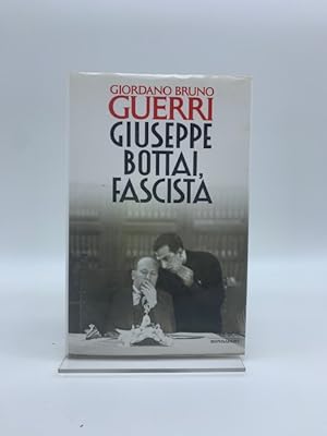 Giuseppe Bottai, fascista