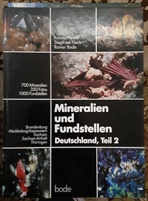 Mineralien und Fundstellen; Teil: Teil 2., Brandenburg, Mecklenburg-Vorpommern, Sachsen, Sachsen-...