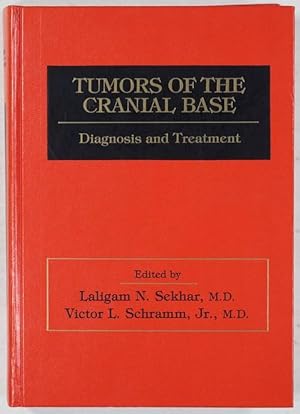 Imagen del vendedor de Tumors of the Cranial Base. Diagnosis and Treatment. a la venta por Antiq. F.-D. Shn - Medicusbooks.Com