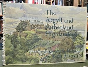 The Argyll and Sutherland Highlanders: A Sketch Book