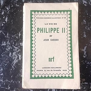 La vie de PHILIPPE II