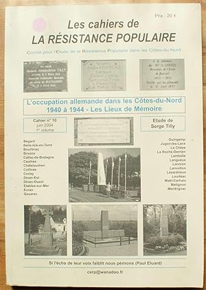 Les cahiers de la Résistance populaire numéro 10 de juin 2004 - L'occupation allemande dans les C...