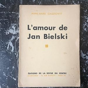 L'Amour de Jan BIELSKI .