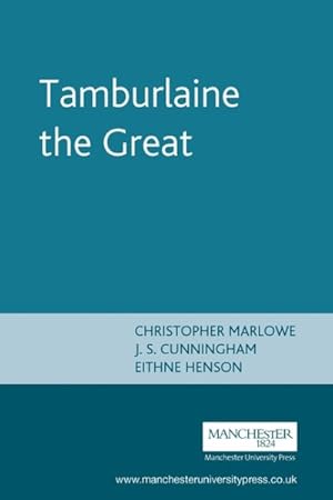 Image du vendeur pour Tamburlaine the Great : Christopher Marlowe mis en vente par GreatBookPrices