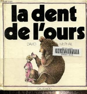 Bild des Verkufers fr La dent de l'ours zum Verkauf von Le-Livre