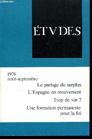 Etudes tome 345 n° 8 - L'Espagne en mouvement par M. Alcala, Trop de vin ? par H. de Farcy, Ombre...