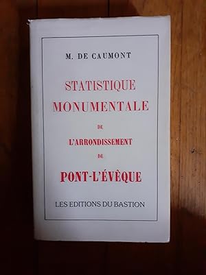Imagen del vendedor de Statistique monumentale de l arrondissement de Pont-L vque. a la venta por Librairie Sainte-Marie