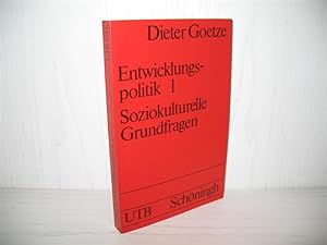 Seller image for Entwicklungspolitik Teil: 1: Soziokulturelle Grundfragen. UTB 1243; for sale by buecheria, Einzelunternehmen